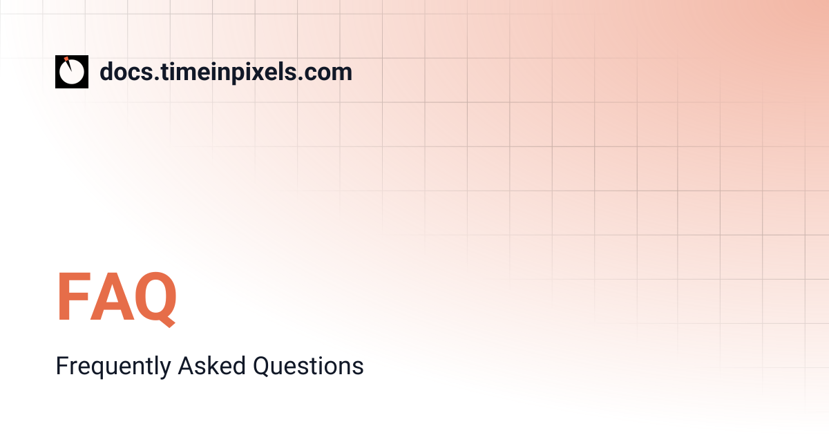FAQ | docs.timeinpixels.com