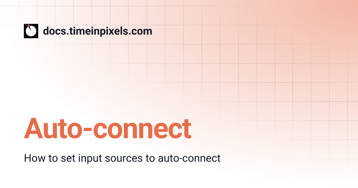 Auto-connect | docs.timeinpixels.com