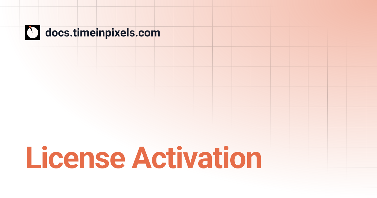 License Activation | docs.timeinpixels.com